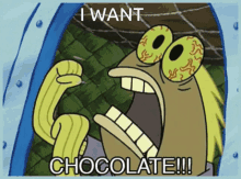Chocolate I Want Chocolate GIF - Chocolate I Want Chocolate Spongebob GIFs