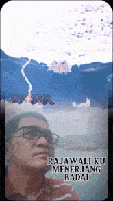 a picture of a man with the words rajawali ku menerjang badai on the bottom