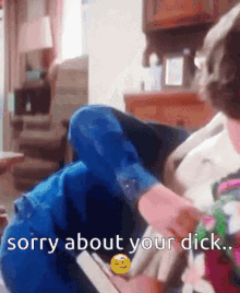 Sorry About Your Dick Broken GIF - Sorry About Your Dick Broken Dick GIFs