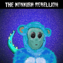 rebels monkish