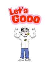a cartoon character is flexing his muscles in front of the words let 's goooo
