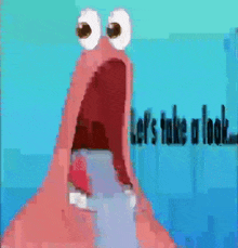 a pixel art of patrick from spongebob squarepants saying let 's take a look .