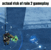 a picture of a video game with the words actual risk of rain 2 gameplay