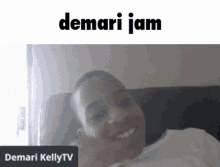 Demari Demari Kelly GIF - Demari Demari Kelly Demari Kellytv GIFs