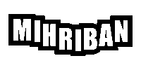 a black and white logo with the name mihriban in white letters on a white background .