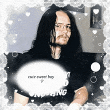 a picture of a man with long hair is surrounded by hearts and the words cute sweet boy