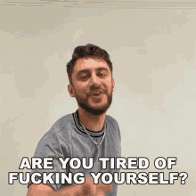 Are You Tired Of Fucking Yourself Casey Frey GIF - Are You Tired Of Fucking Yourself Casey Frey Are You Tired Of Getting Fucked By Your Own GIFs