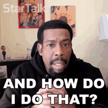 And How Do I Do That Chuck Nice GIF - And How Do I Do That Chuck Nice Startalk GIFs
