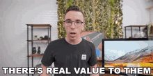 Theres Real Value To Them Austin Evans GIF