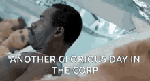 Another Glorious Day In The Corp Tobacco GIF - Another Glorious Day In The Corp Tobacco GIFs