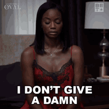 I Dont Give A Damn Priscilla Owens GIF - I Dont Give A Damn Priscilla Owens The Oval GIFs