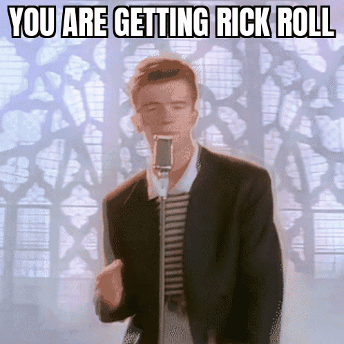 Rick Roll mfer - Imgflip
