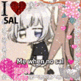 a picture of a girl that says i love sal me when no sal .