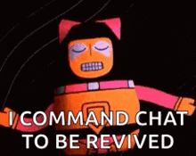a cartoon character is saying `` i command chat to be revived '' while wearing a cat costume .