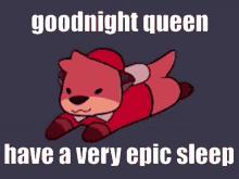 good night queen have a very epic sleep chester the otter