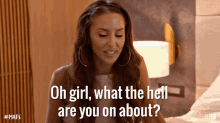 Oh Girl What The Hell Are You On About Married At First Sight GIF - Oh Girl What The Hell Are You On About Married At First Sight Asking GIFs