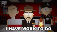 I Have Work To Do Goo Man GIF - I Have Work To Do Goo Man South Park GIFs