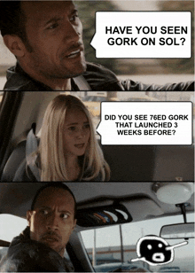 a man and woman in a car with a speech bubble saying have you seen gork on sol