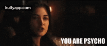 You Are Psycho.Gif GIF - You Are Psycho Pichhi Mental GIFs