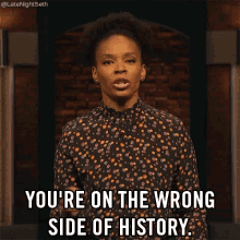 Youre On The Wrong Side Of History Amber Ruffin GIF - Youre On The Wrong Side Of History Wrong Side History GIFs