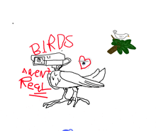 Birdsarentreal GIF
