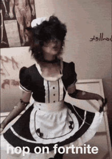 a person dressed in a maid costume with the words hop on fortnite on the bottom
