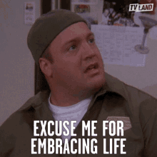 Excuse Me For Embracing Life Accepting The Fact GIF - Excuse Me For Embracing Life Embracing Life Accepting The Fact GIFs