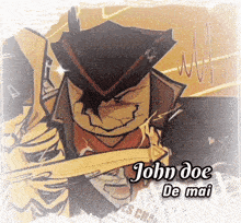 a drawing of a man with the name john doe de mai on it