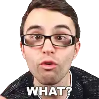 a man wearing glasses is making a face and says what