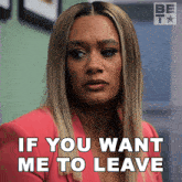 If You Want Me To Leave I'Ll Go Fatima GIF - If You Want Me To Leave I'Ll Go Fatima Zatima GIFs