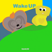 Wake Up Squeakyandb GIF - Wake Up Squeakyandb Rise And Shine GIFs