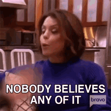 Nobody Believes Any Of It Real Housewives Of New York GIF - Nobody Believes Any Of It Real Housewives Of New York Nobody Believes It GIFs