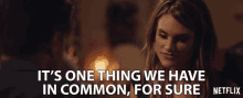 Its One Thing We Have In Common For Sure Kat GIF - Its One Thing We Have In Common For Sure Kat Dating Around GIFs