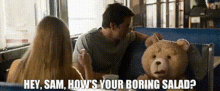 Ted Hey Sam Hows Your Boring Salad GIF - Ted Hey Sam Hows Your Boring Salad Boring Salad GIFs