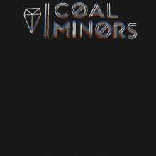 Coal Minors Coal Minors Logo GIF - Coal Minors Coal Minors GIFs