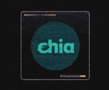 the word chia is displayed in a green circle on a black background