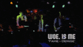 a poster for woe is me fame demise shows a crowd of people at a concert
