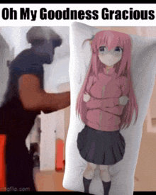 a man is holding a pillow with a girl on it and the words oh my goodness gracious