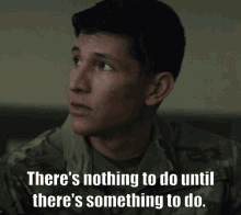 Nothing To Do Something To Do GIF - Nothing To Do Something To Do Joaquin Torres GIFs
