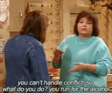 roseanne handle conflict sisters alcohol