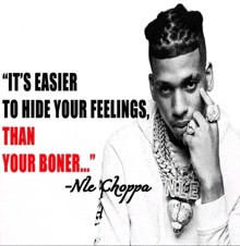 a picture of a man with a quote from nle choppa on it