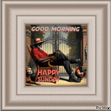 a picture of a man sitting in a chair with the words good morning happy sunday on it