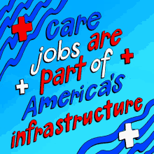 Care Jobs Are Part Of Americas Infrastructure Bold GIF - Care Jobs Are Part Of Americas Infrastructure Bold Be Bold GIFs