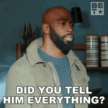 Did You Tell Him Everything Bill Frazier GIF - Did You Tell Him Everything Bill Frazier Bruh Show GIFs