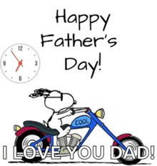 a cartoon of snoopy riding a motorcycle with the words " happy father 's day i love you dad "