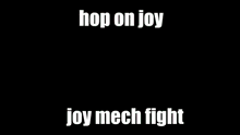 Hop On Jmf Joy Mech Fight GIF