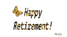 a picture of a butterfly with the words happy retirement