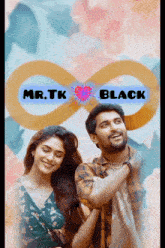 a poster for mr.tk black with a man and a woman