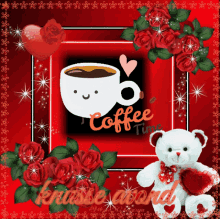 a picture of a cup of coffee and a teddy bear with the words coffee time written on it