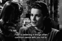 Faith Common Sense GIF - Faith Common Sense Dont Believe GIFs
